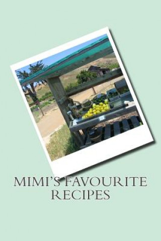 Carte Mimi's favourite Recipes Sam Rivers