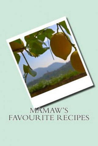 Книга Mamaw's Favourite Recipes Sam Rivers