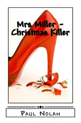 Książka Mrs Miller - Christmas Killer MR Paul James Nolan