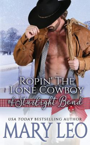 Kniha Ropin' The Lone Cowboy of Starlight Bend Mary Leo