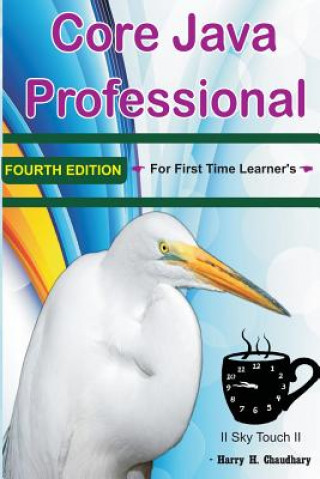 Libro Core Java Professional: For First Time Learner's Harry H Chaudhary