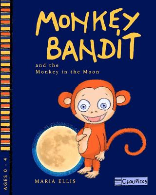 Buch Monkey Bandit and the Monkey in the Moon Maria Ellis