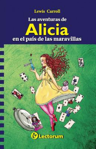 Könyv Las aventuras de Alicia: en el país de las maravillas Lewis Carroll
