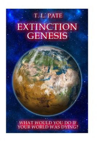 Knjiga Extinction Genesis T L Pate