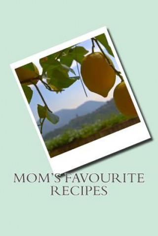 Kniha Mom's Favourite Recipes Sam Rivers