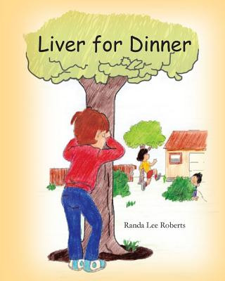 Kniha Liver for Dinner Randa Lee Roberts