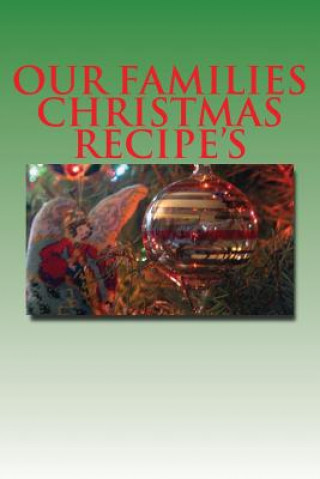 Книга Our Families Christmas Recipe's Sam Rivers