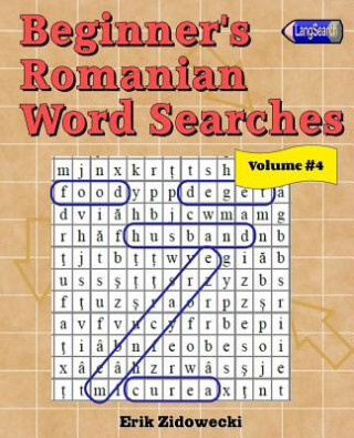 Kniha Beginner's Romanian Word Searches - Volume 4 Erik Zidowecki