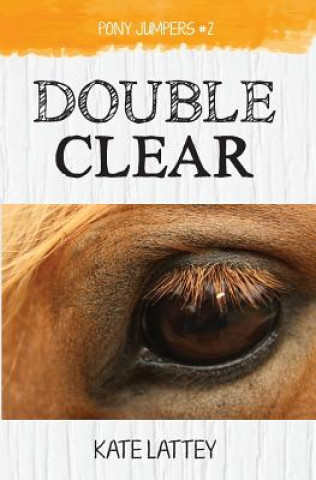 Knjiga Double Clear Kate Lattey