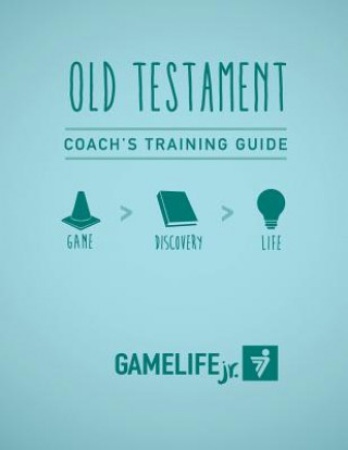 Książka Gamelife Jr. Coach's Training Guide - Old Testament Megan Beck