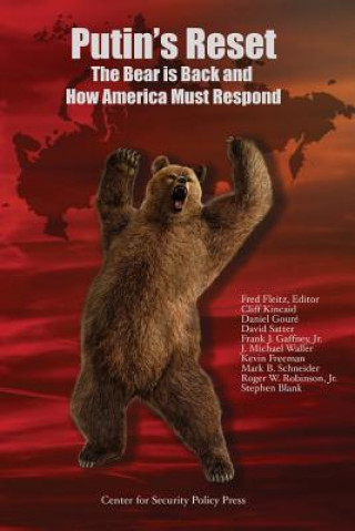 Book Putin's Reset: The Bear is Back and How America Must Respond Fred Fleitz