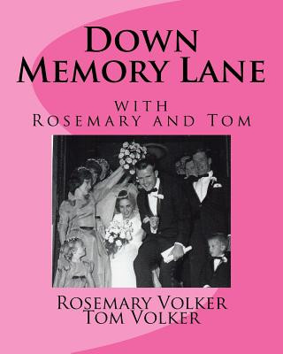 Carte Down Memory Lane with Rosemary and Tom Rosemary D'Onofrio Volker