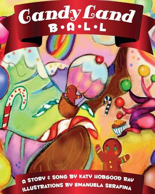 Книга Candy Land Ball Katy Hobgood Ray
