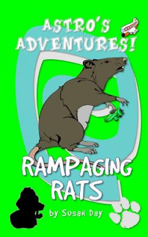 Kniha Rampaging Rats - Astro's Adventures Pocket Editions Susan Day