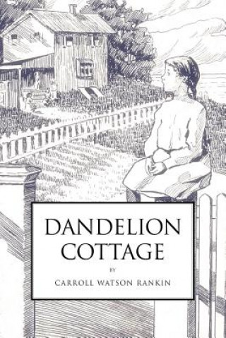 Kniha Dandelion Cottage Carroll Watson Rankin