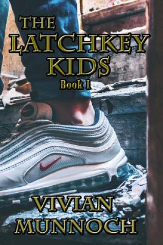 Kniha Latchkey Kids Vivian Munnoch