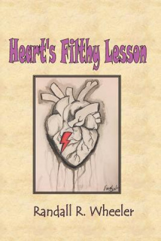 Carte Heart's Filthy Lesson Randall R Wheeler