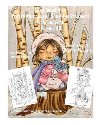 Kniha Lacy Sunshine's Pretty Parcels and Sunshine Dreamers Coloring Book Volume 30: Adorable Fairies, Mers and Other Cuties Coloring For All Ages Heather Valentin