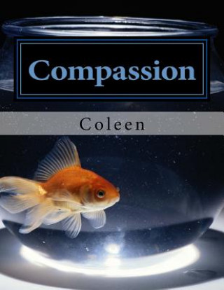 Book Compassion: The Soul's Best Friend Coleen