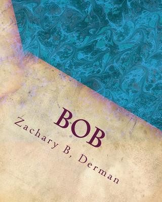 Knjiga Bob Zachary B Derman