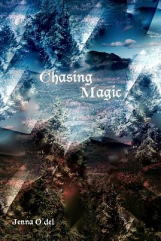 Livre Chasing Magic: Book 2 of the Hidden Strength Series Jenna O'Del