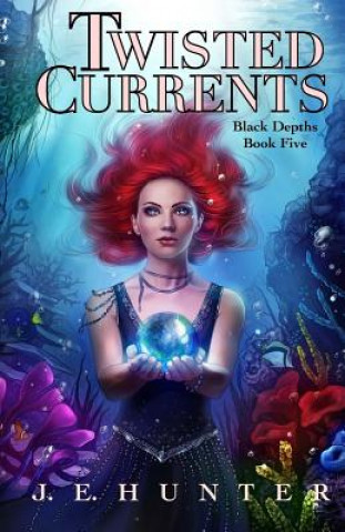 Kniha Twisted Currents J E Hunter