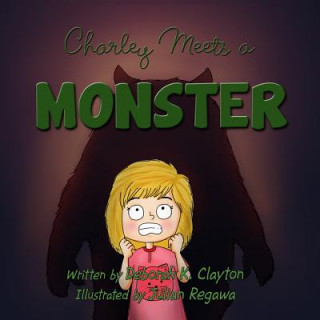 Carte Charley meets a Monster Deborah K Clayton