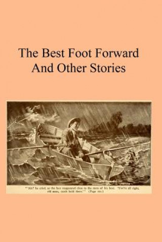 Kniha The Best Foot Forward: And Other Stories Francis J Finn Sj