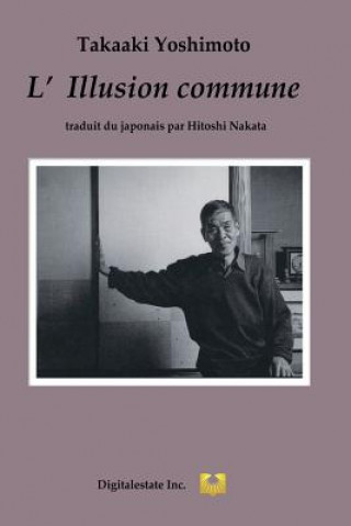 Książka L'Illusion commune Takaaki Yoshimoto