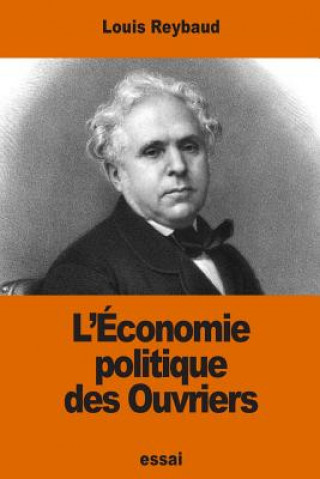 Kniha L'Économie politique des Ouvriers Louis Reybaud