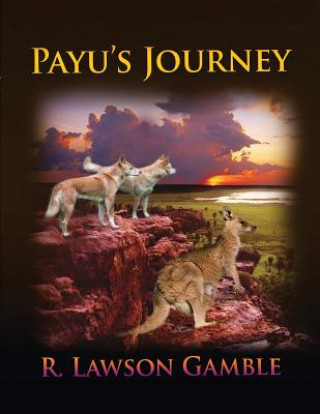 Книга Payu's Journey R Lawson Gamble