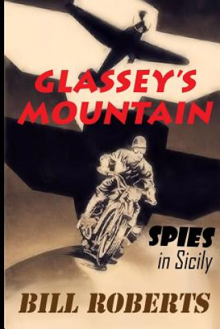 Carte Glassey's Mountain: Teen Spies in Sicily William C Roberts