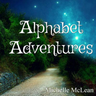 Kniha Alphabet Adventures Michelle McLean