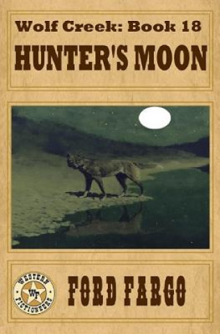 Kniha Wolf Creek: Hunter's Moon Ford Fargo