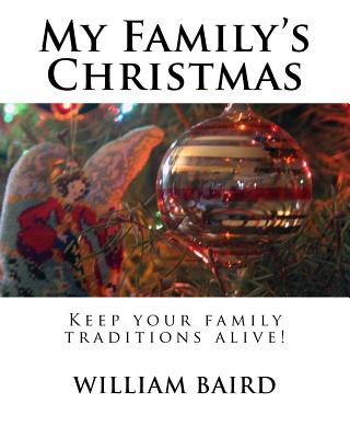 Kniha My Family's Christmas: Keep your family traditions alive! William Baird