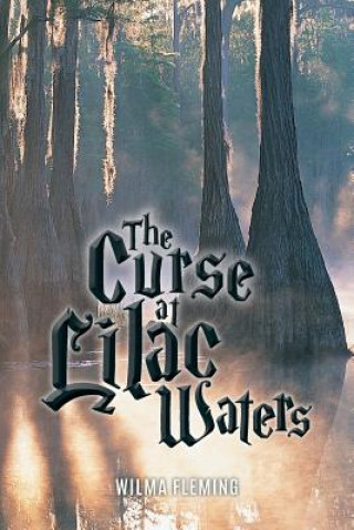 Livre The Curse At Lilac Waters Wilma Fleming