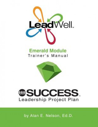 Kniha LeadWell Emerald Module Trainer's Manual Alan E Nelson