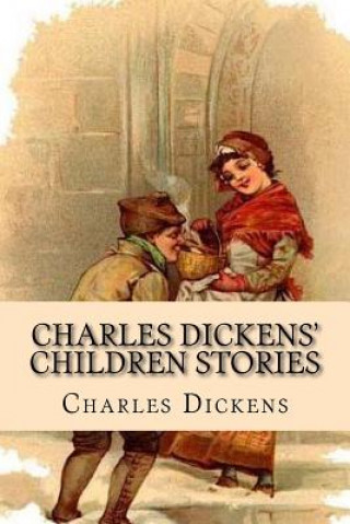 Carte Charles Dickens' Children Stories DICKENS