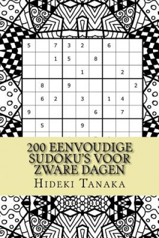 Kniha 200 Eenvoudige Sudoku's voor Zware Dagen: Deel 1 Hideki Tanaka