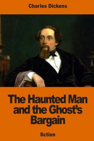 Knjiga The Haunted Man and the Ghost's Bargain DICKENS