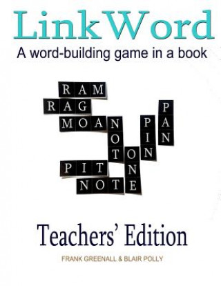 Kniha Link Word Teachers' Edition: A word-building game Frank Greenall