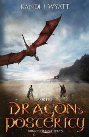 Kniha Dragon's Posterity Kandi J Wyatt