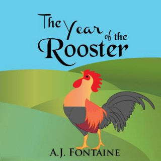 Carte The Year of the Rooster A J Fontaine