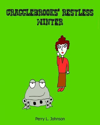 Knjiga Cragglebrooks' Restless Winter Perry L Johnson