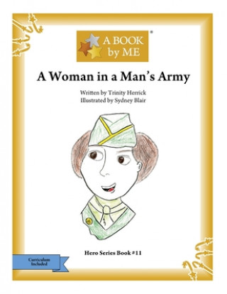 Книга A Woman in a Man's Army A Book by Me