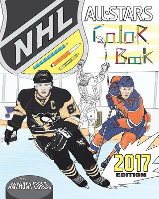 Könyv NHL All Stars 2017: Hockey Coloring and Activity Book for Adults and Kids: feat. Crosby, Ovechkin, Toews, Price, Stamkos, Tavares, Subban Anthony Curcio