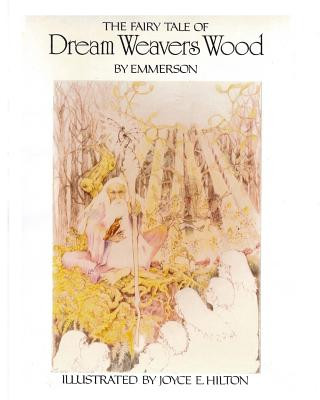 Könyv The Fairy Tale of Dream Weavers Wood: Dream Faries MR P J Emmerson