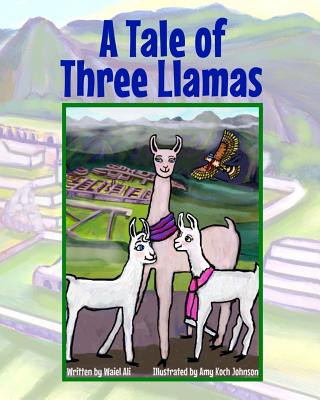 Kniha A Tale of Three Llamas Waiel Ali