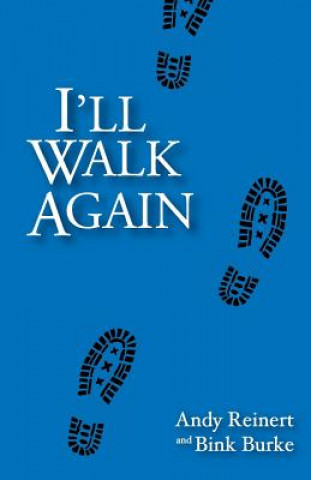 Kniha I'll Walk Again Andy Reinert