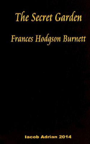 Kniha The Secret Garden Frances Hodgson Burnett Iacob Adrian